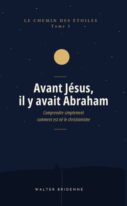 Couverture de Avant Jésus, il y avait Abraham
